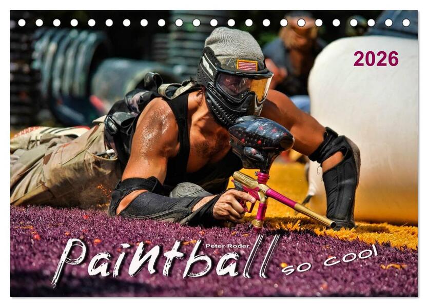 Paintball - so cool (Tischkalender 2026 DIN A5 quer) CALVENDO Monatskalender