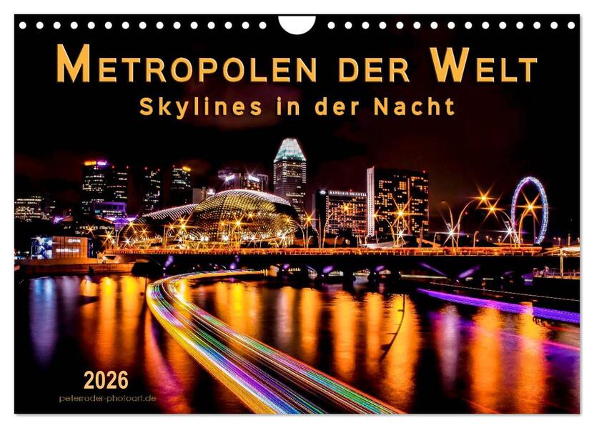 Metropolen der Welt - Skylines in der Nacht (Wandkalender 2026 DIN A4 quer) CALVENDO Monatskalender