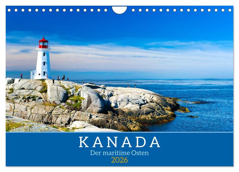 KANADA - Der maritime Osten (Wandkalender 2026 DIN A4 quer) CALVENDO Monatskalender