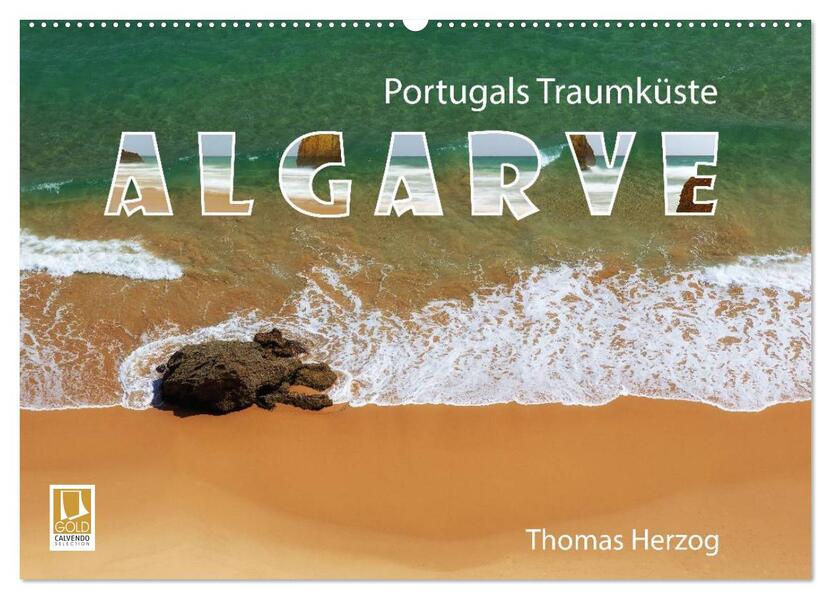 Portugals Traumküste Algarve (Wandkalender 2026 DIN A2 quer) CALVENDO Monatskalender