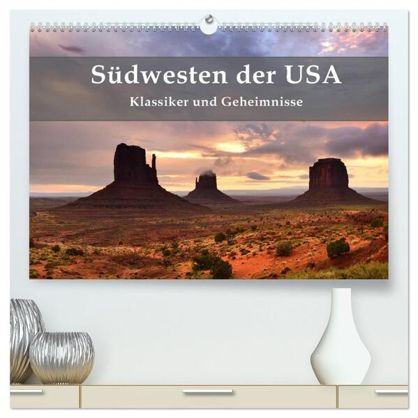 Südwesten der USA - Klassiker und Geheimnisse (hochwertiger Premium Wandkalender 2026 DIN A2 quer) Kunstdruck in Hochglanz