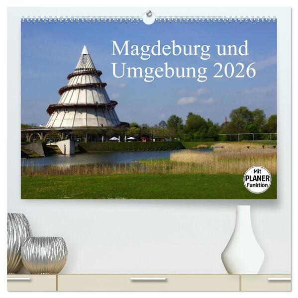 Magdeburg und Umgebung 2026 (hochwertiger Premium Wandkalender 2026 DIN A2 quer) Kunstdruck in Hochglanz