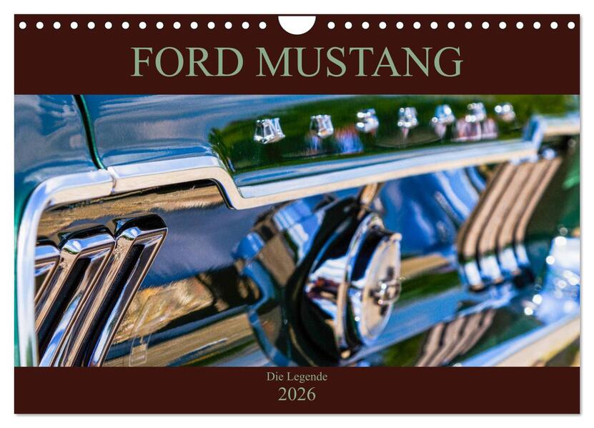 Ford Mustang - Die Legende (Wandkalender 2026 DIN A4 quer) CALVENDO Monatskalender
