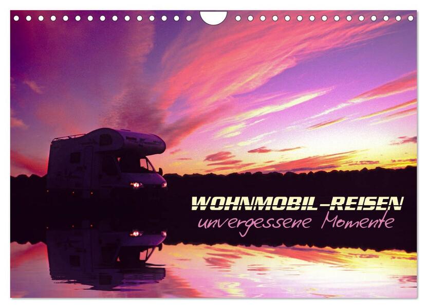 Wohnmobil-Reisen (Wandkalender 2026 DIN A4 quer) CALVENDO Monatskalender