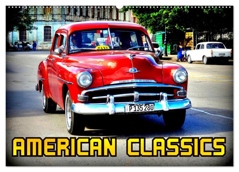 American Classics (Wandkalender 2026 DIN A2 quer) CALVENDO Monatskalender