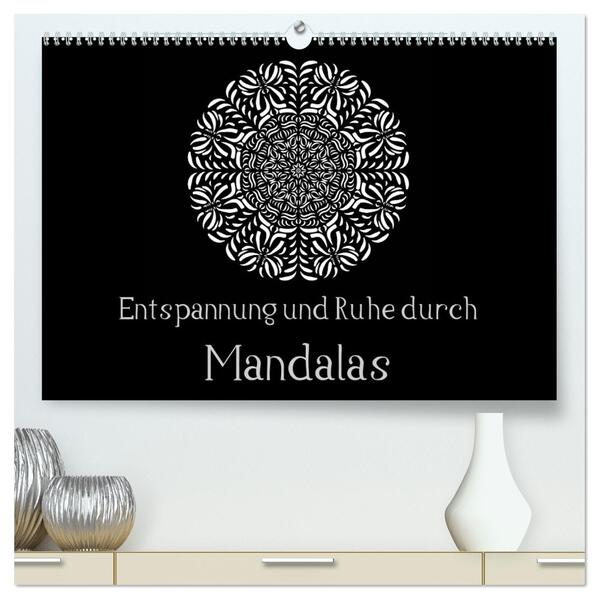 Entspannung und Ruhe durch Mandalas (hochwertiger Premium Wandkalender 2026 DIN A2 quer) Kunstdruck in Hochglanz