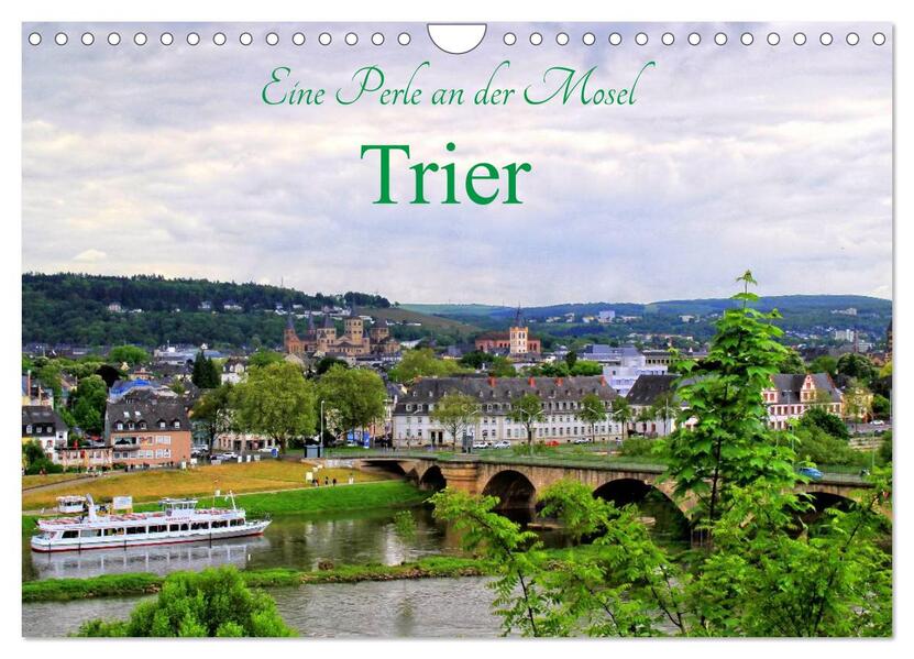 Eine Perle an der Mosel - Trier (Wandkalender 2026 DIN A4 quer) CALVENDO Monatskalender