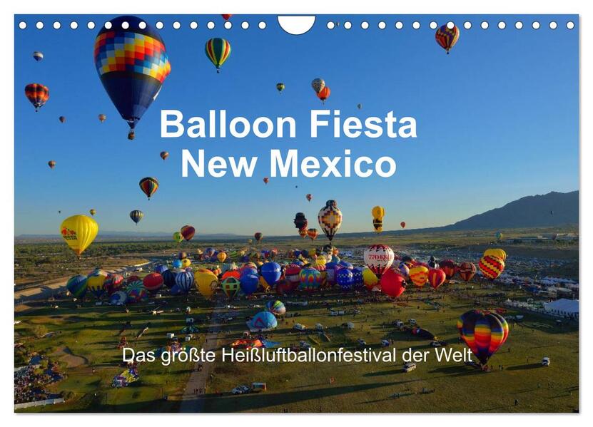 Balloon Fiesta New Mexico (Wandkalender 2026 DIN A4 quer) CALVENDO Monatskalender