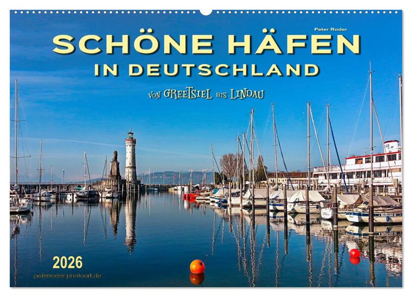 Schöne Häfen in Deutschland von Greetsiel bis Lindau (Wandkalender 2026 DIN A2 quer) CALVENDO Monatskalender