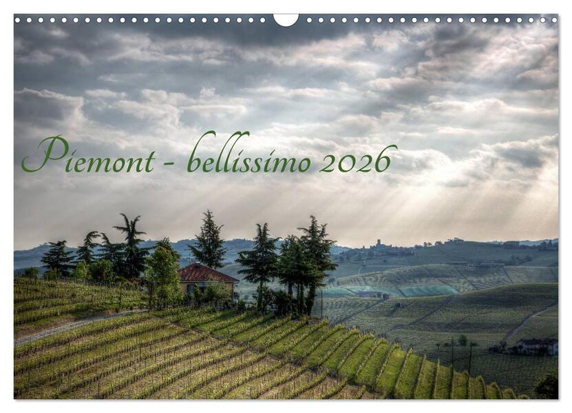 Piemont - bellissimo 2026 (Wandkalender 2026 DIN A3 quer) CALVENDO Monatskalender