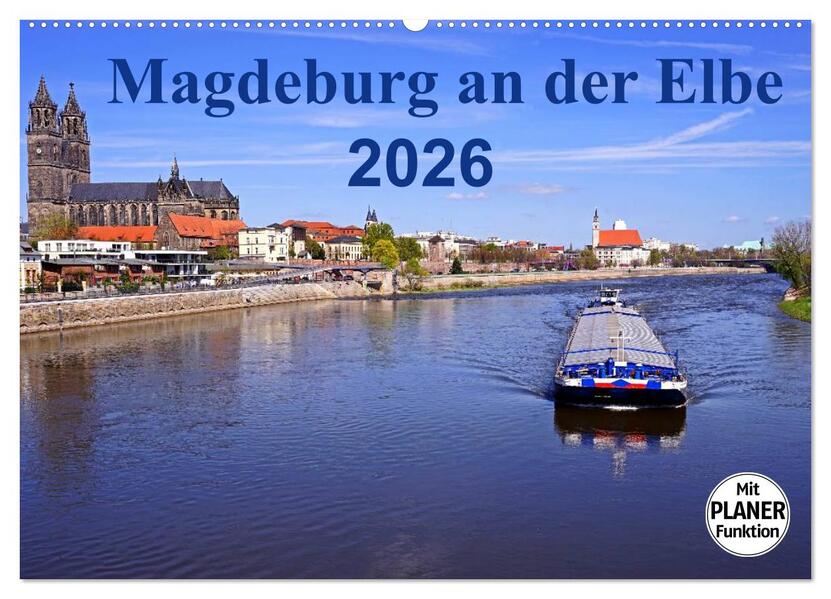 Magdeburg an der Elbe 2026 (Wandkalender 2026 DIN A2 quer) CALVENDO Monatskalender