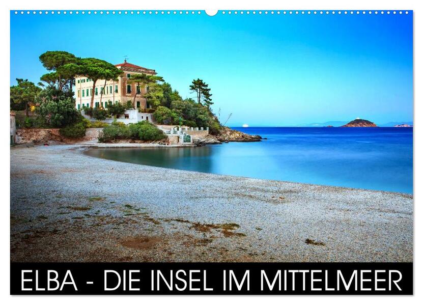 Elba - die Insel im Mittelmeer (Wandkalender 2026 DIN A2 quer) CALVENDO Monatskalender