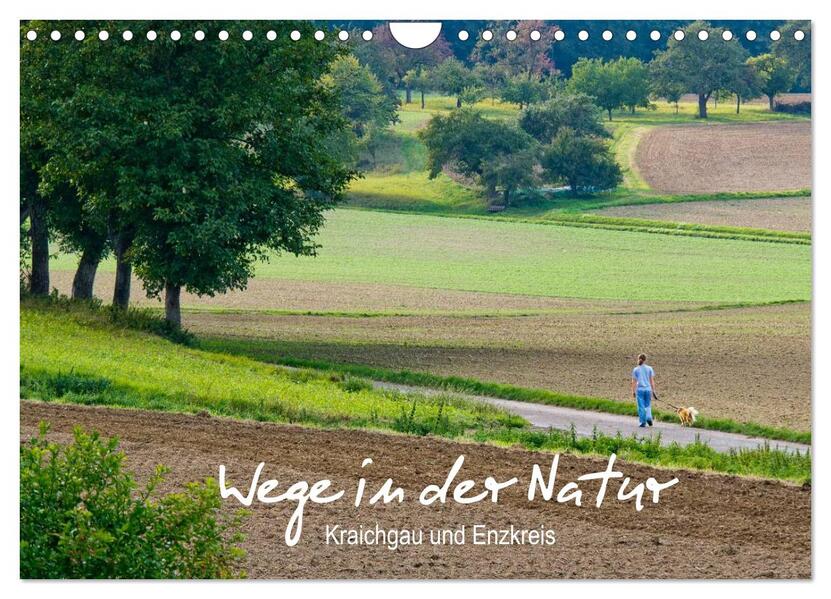 Wege in der Natur - Kraichgau und Enzkreis (Wandkalender 2026 DIN A4 quer) CALVENDO Monatskalender