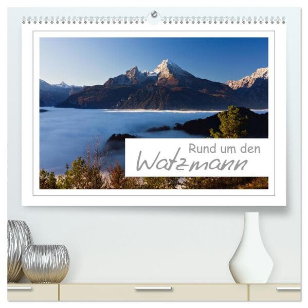Rund um den Watzmann (hochwertiger Premium Wandkalender 2026 DIN A2 quer) Kunstdruck in Hochglanz