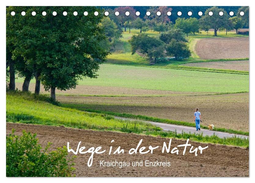 Wege in der Natur - Kraichgau und Enzkreis (Tischkalender 2026 DIN A5 quer) CALVENDO Monatskalender