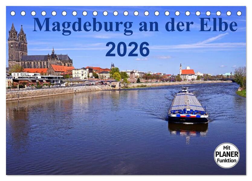 Magdeburg an der Elbe 2026 (Tischkalender 2026 DIN A5 quer) CALVENDO Monatskalender