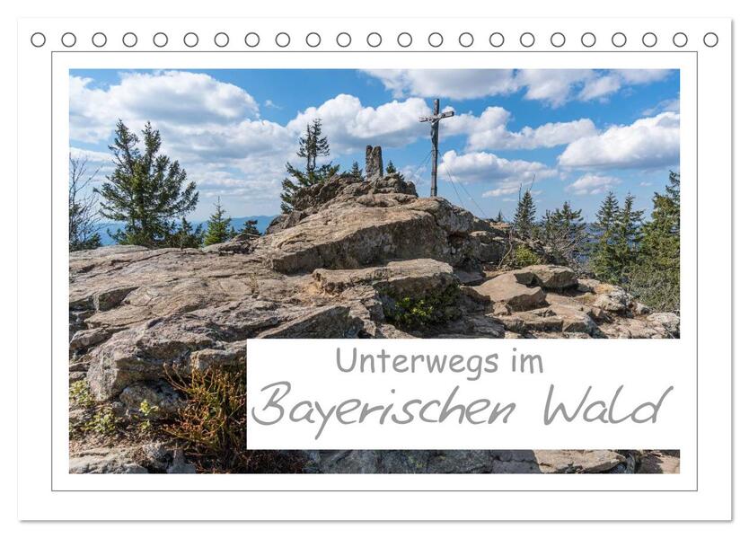 Unterwegs im Bayerischen Wald (Tischkalender 2026 DIN A5 quer) CALVENDO Monatskalender