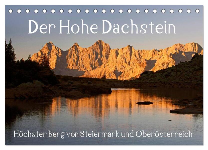 Der Hohe Dachstein (Tischkalender 2026 DIN A5 quer) CALVENDO Monatskalender