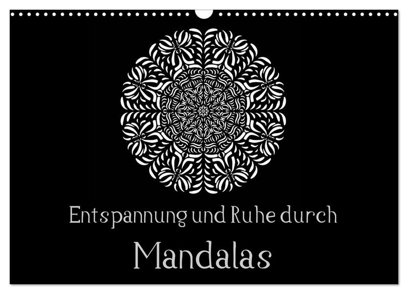 Entspannung und Ruhe durch Mandalas (Wandkalender 2026 DIN A3 quer) CALVENDO Monatskalender