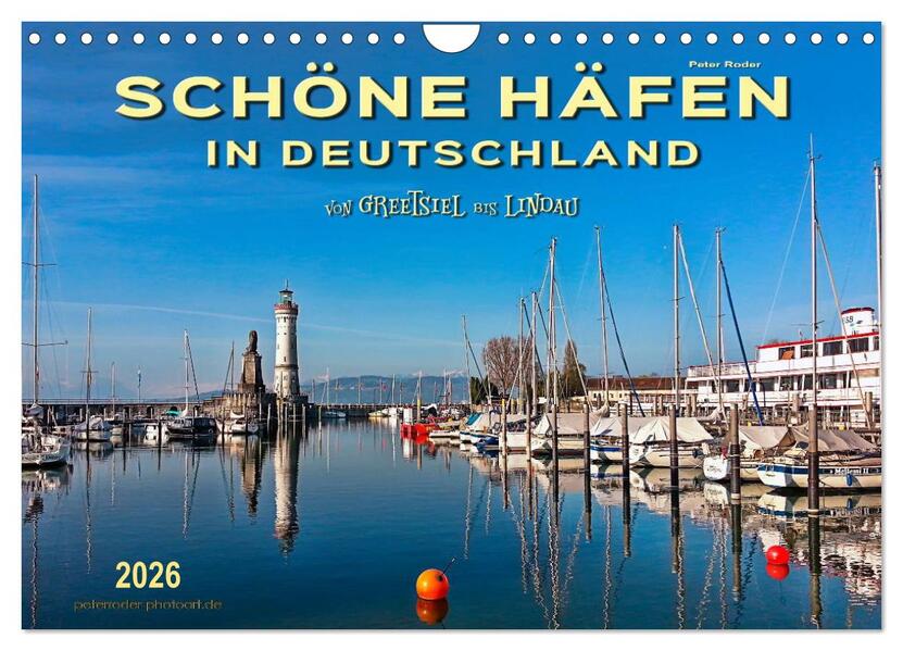 Schöne Häfen in Deutschland von Greetsiel bis Lindau (Wandkalender 2026 DIN A4 quer) CALVENDO Monatskalender