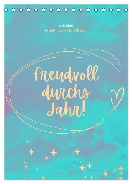 Freudvoll durchs Jahr! (Tischkalender 2026 DIN A5 hoch) CALVENDO Monatskalender