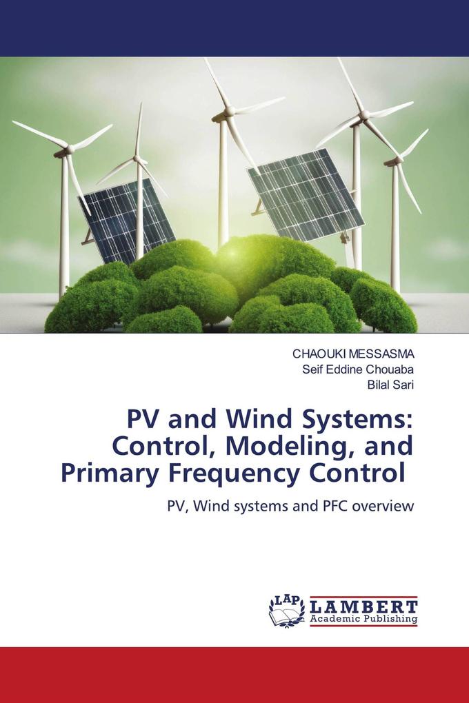 PV and Wind Systems: Control Modeling and Primary Frequency Control