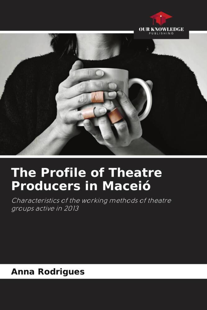 The Profile of Theatre Producers in Maceió