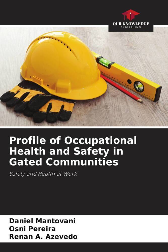 Profile of Occupational Health and Safety in Gated Communities
