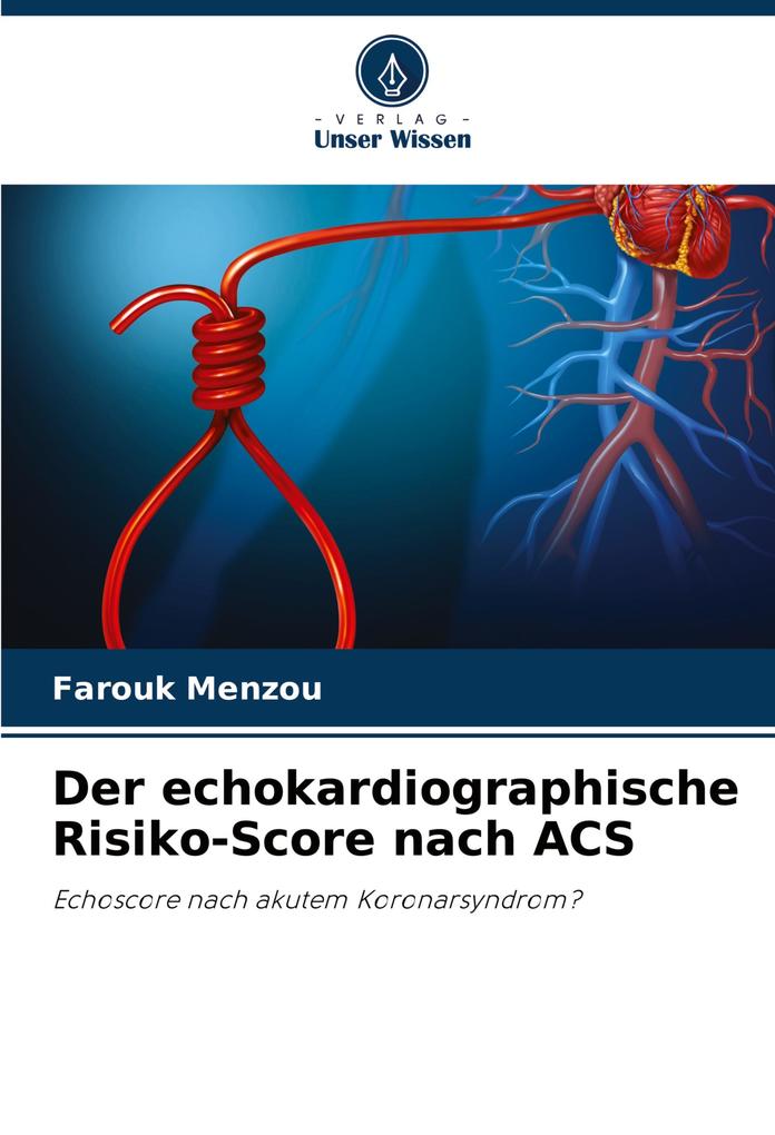 Der echokardiographische Risiko-Score nach ACS