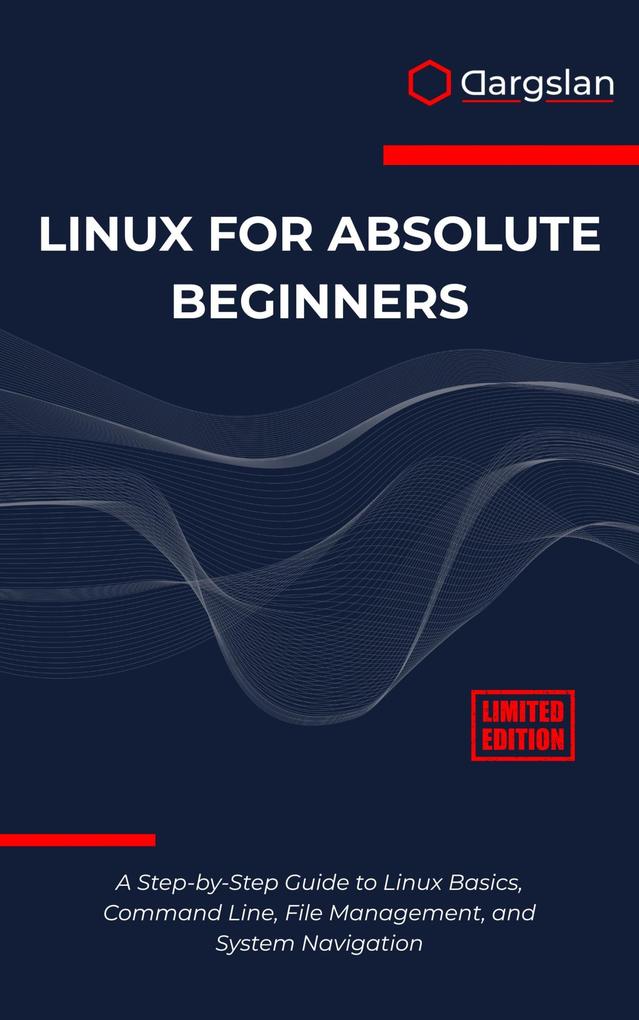 Linux for Absolute Beginners