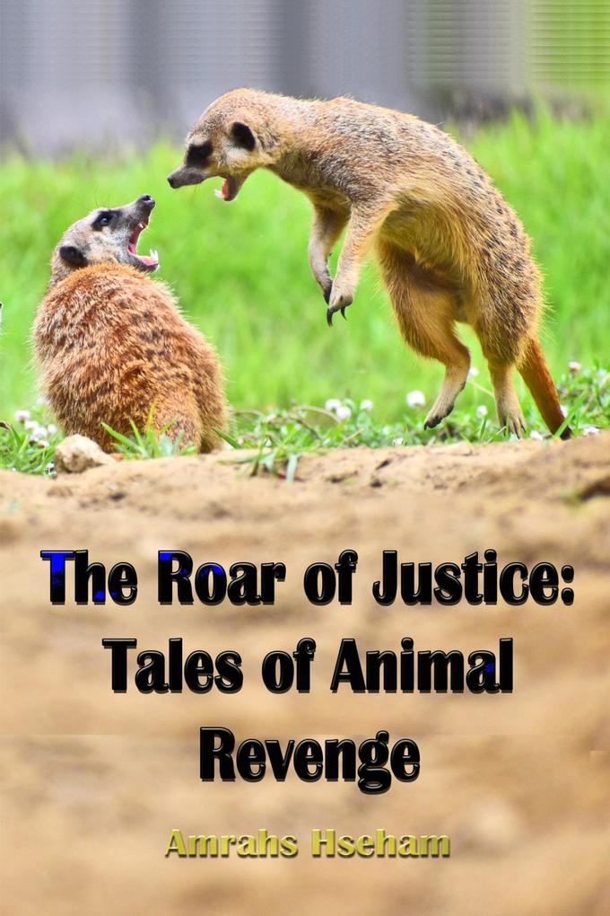 The Roar of Justice