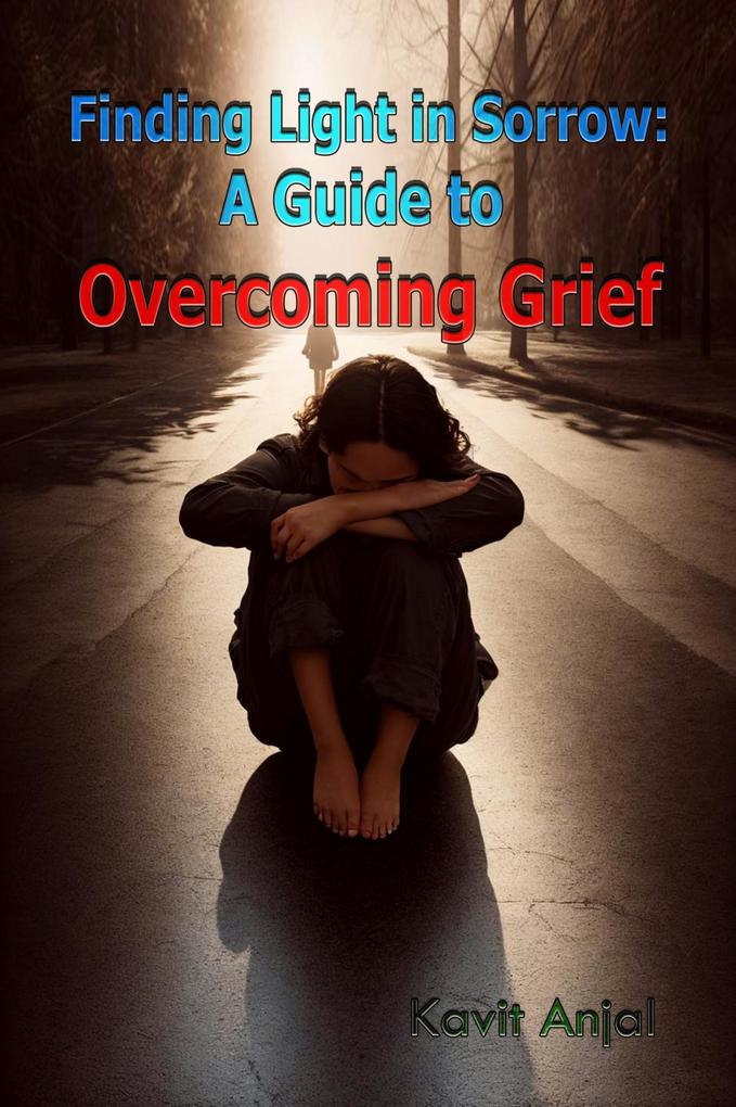 Finding Light in Sorrow