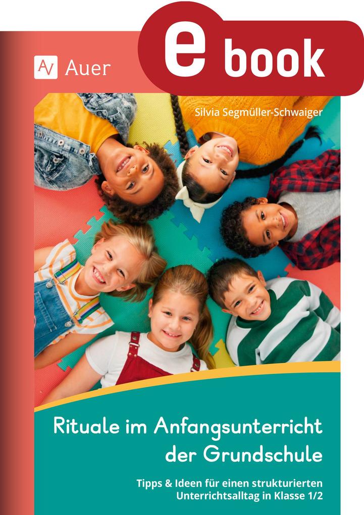 Rituale im Anfangsunterricht der Grundschule