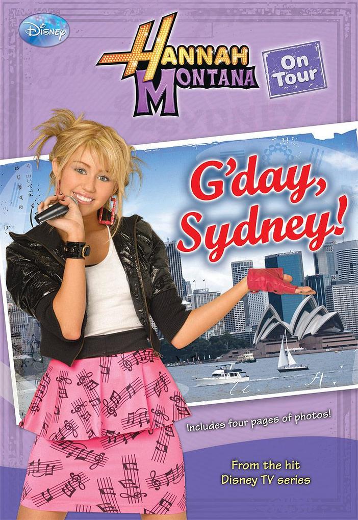 Hannah Montana On Tour: G'day Sydney!