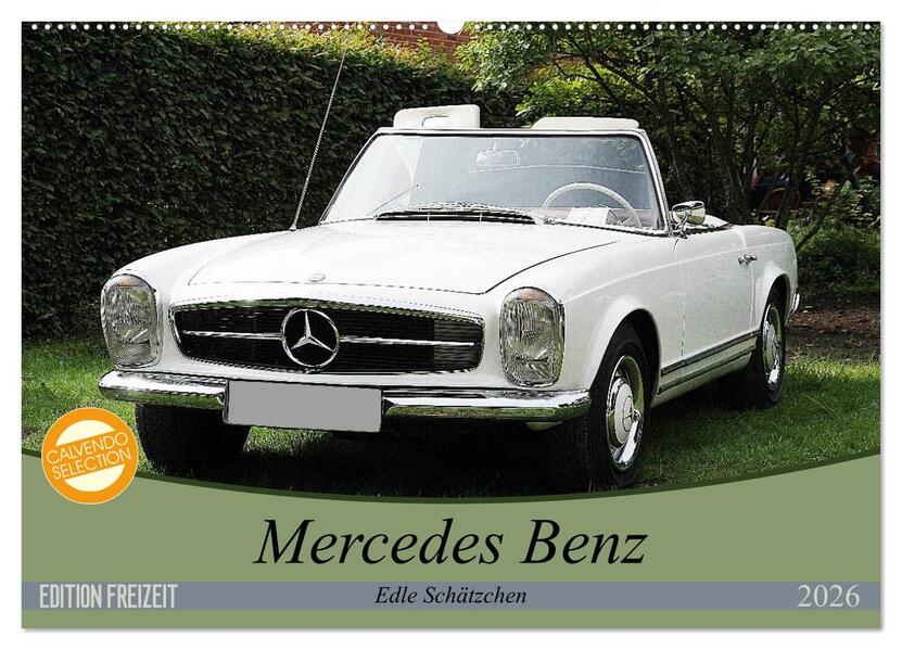 Mercedes Benz - Edle Schätzchen (Wandkalender 2026 DIN A2 quer) CALVENDO Monatskalender