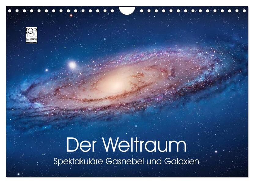 Der Weltraum. Spektakuläre Gasnebel und Galaxien (Wandkalender 2026 DIN A4 quer) CALVENDO Monatskalender