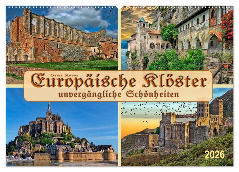 Europäische Klöster - unvergängliche Schönheiten (Wandkalender 2026 DIN A2 quer) CALVENDO Monatskalender