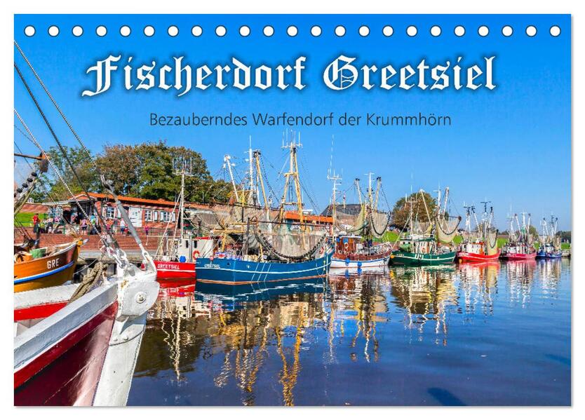 Fischerdorf Greetsiel (Tischkalender 2026 DIN A5 quer) CALVENDO Monatskalender