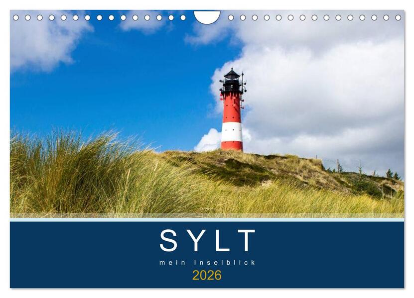 Sylt mein Inselblick (Wandkalender 2026 DIN A4 quer) CALVENDO Monatskalender