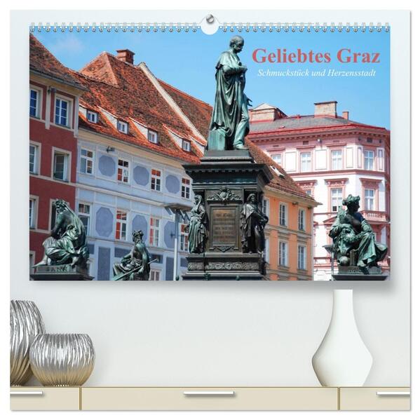 Geliebtes Graz. Schmuckstück und Herzensstadt (hochwertiger Premium Wandkalender 2026 DIN A2 quer) Kunstdruck in Hochglanz