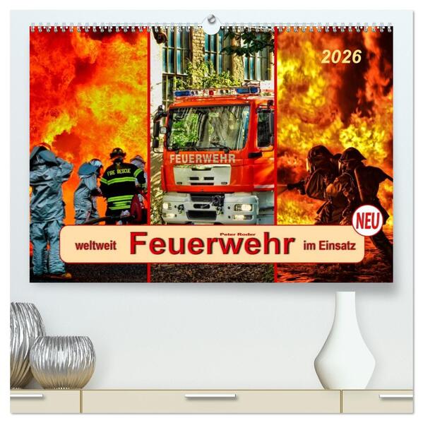 Feuerwehr - weltweit im Einsatz (hochwertiger Premium Wandkalender 2026 DIN A2 quer) Kunstdruck in Hochglanz