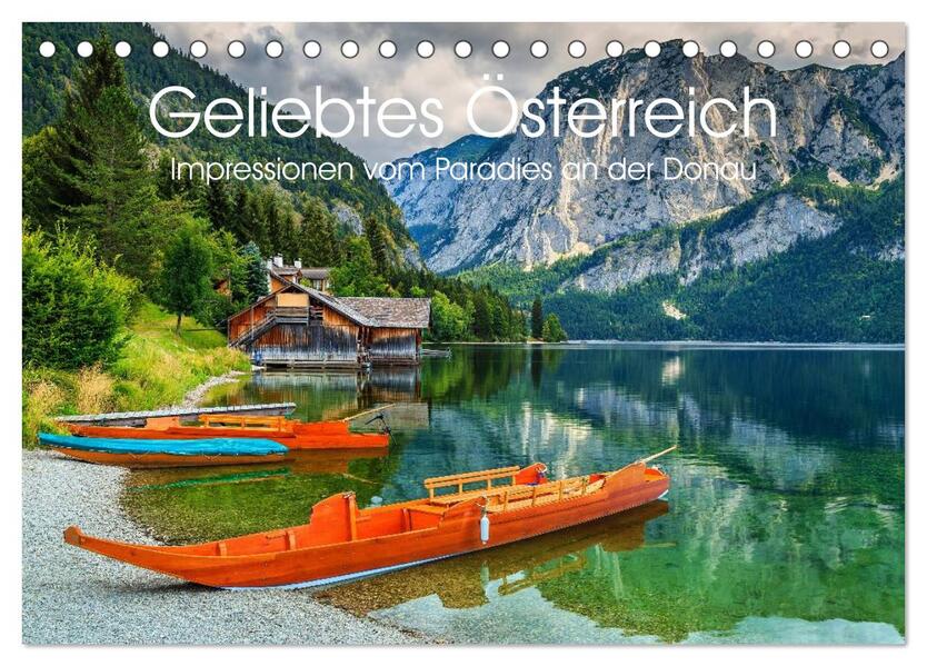 Geliebtes Österreich. Impressionen vom Paradies an der Donau (Tischkalender 2026 DIN A5 quer) CALVENDO Monatskalender