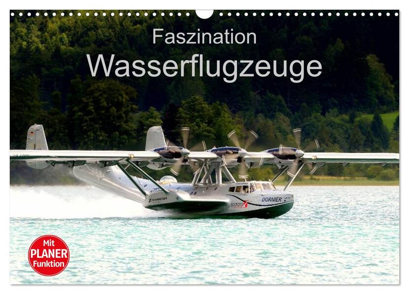 Faszination Wasserflugzeuge (Wandkalender 2026 DIN A3 quer) CALVENDO Monatskalender