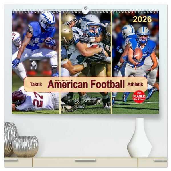 American Football - Taktik und Athletik (hochwertiger Premium Wandkalender 2026 DIN A2 quer) Kunstdruck in Hochglanz