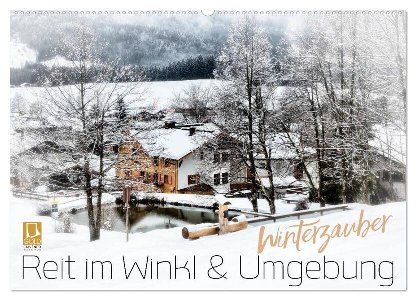 WINTERZAUBER Reit im Winkl und Umgebung (Wandkalender 2026 DIN A2 quer) CALVENDO Monatskalender