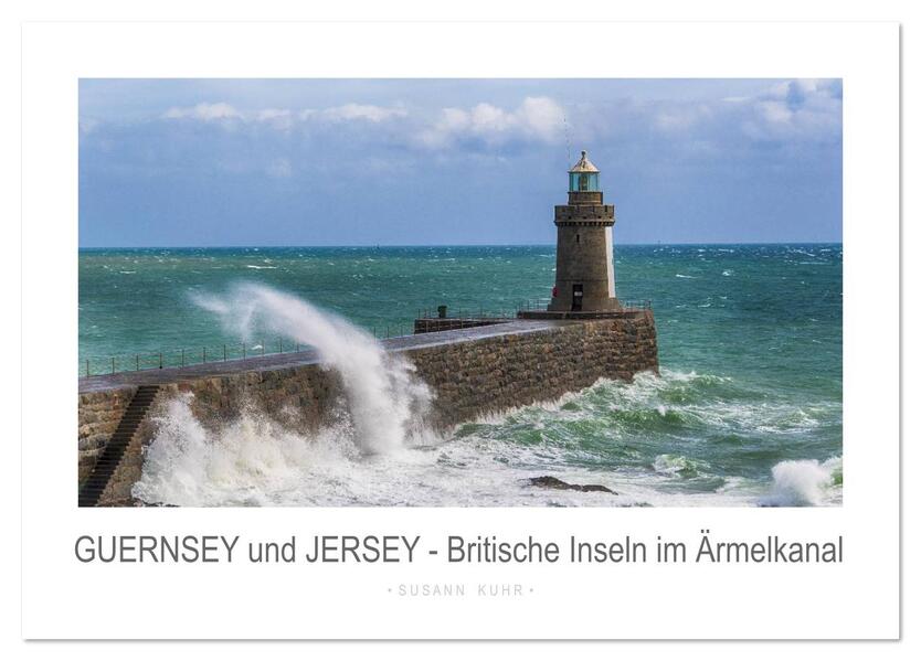 GUERNSEY und JERSEY - Britische Inseln im Ärmelkanal (Tischkalender 2026 DIN A5 quer) CALVENDO Monatskalender