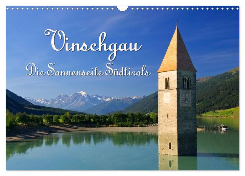 Vinschgau - Die Sonnenseite Südtirols (Wandkalender 2026 DIN A3 quer) CALVENDO Monatskalender