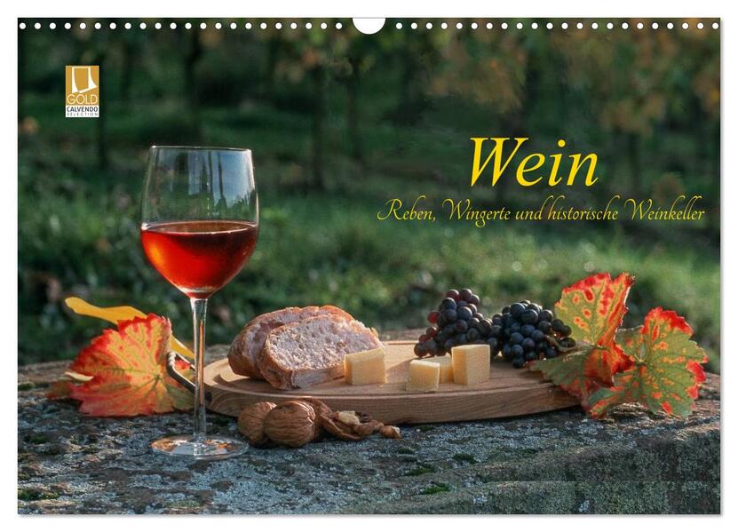 Wein - Reben Wingerte und historische Weinkeller (Wandkalender 2026 DIN A3 quer) CALVENDO Monatskalender