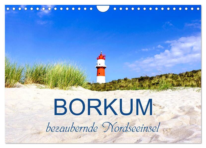 Borkum bezaubernde Nordseeinsel (Wandkalender 2026 DIN A4 quer) CALVENDO Monatskalender