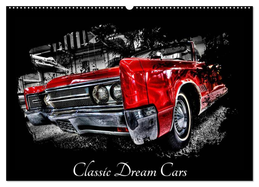 Classic Dream Cars (Wandkalender 2026 DIN A2 quer) CALVENDO Monatskalender